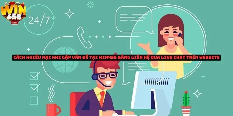 Cách khiếu nại khi gặp vấn đề tại Win456 1 Cách khiếu nại khi gặp vấn đề tại Win456