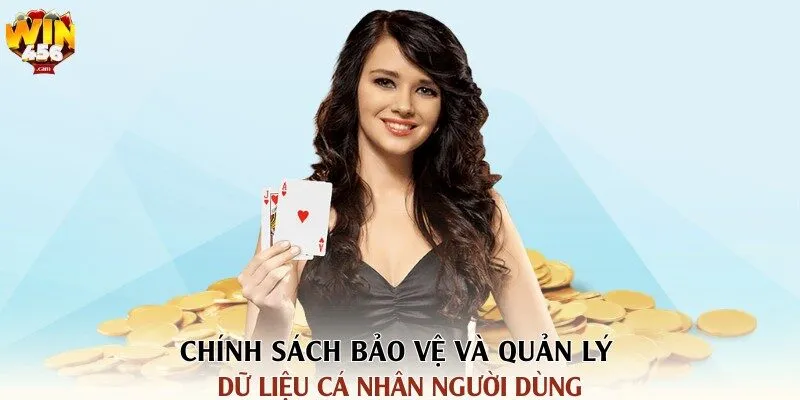 Điều Khoản Và Điều Kiện Tại Win456 – Những Quy Định Cần Biết 3 Chính sách bảo vệ và quản lý dữ liệu cá nhân người dùng