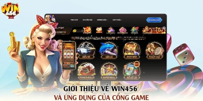Cách Tải App Win456 Cho iOS và Android Chi Tiết Từ A-Z 1 Giới thiệu về Win456 và ứng dụng của cổng game